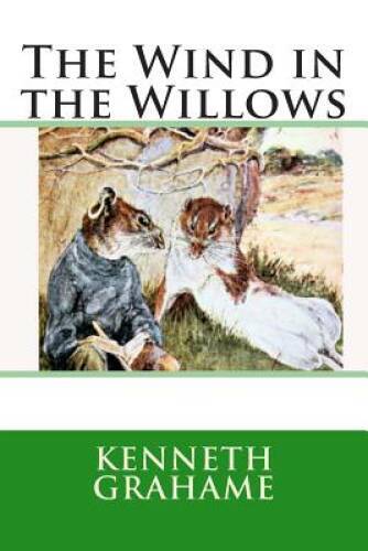 The Wind in the Willows – Paperback By Grahame, Kenneth – GOOD