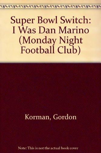 Super Bowl Switch: I Was Dan M - Hardcover - VERY GOOD