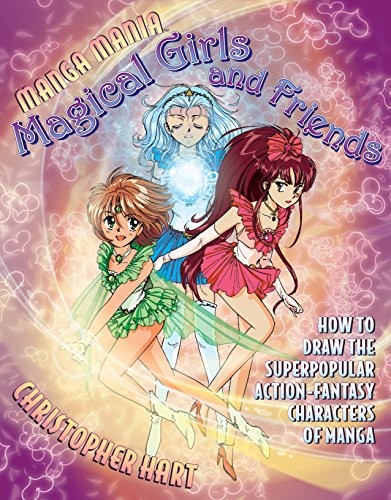 Manga Mania Magical Girls and Friends: How to Draw the Super-Popula – ACCEPTABLE