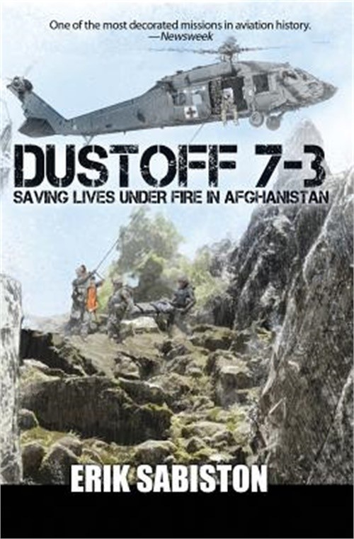 Dustoff 7-3: Saving Lives Under Fire in Afghanistan (Paperback or Softback)