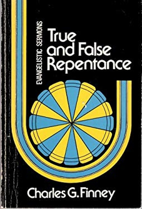 True and False Repentance Paperback Charles G. Finney