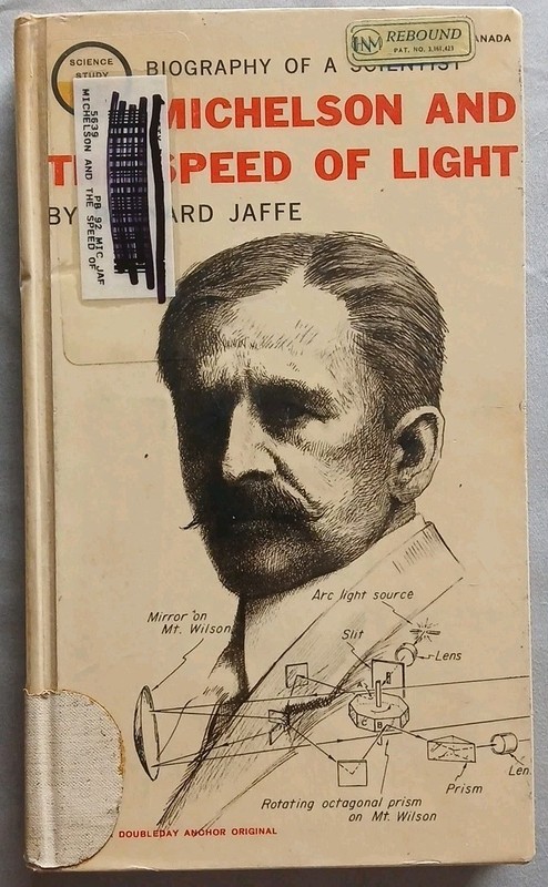 Michelson and the Speed of Light Biography by Bernard Jaffee 1960 Library HC