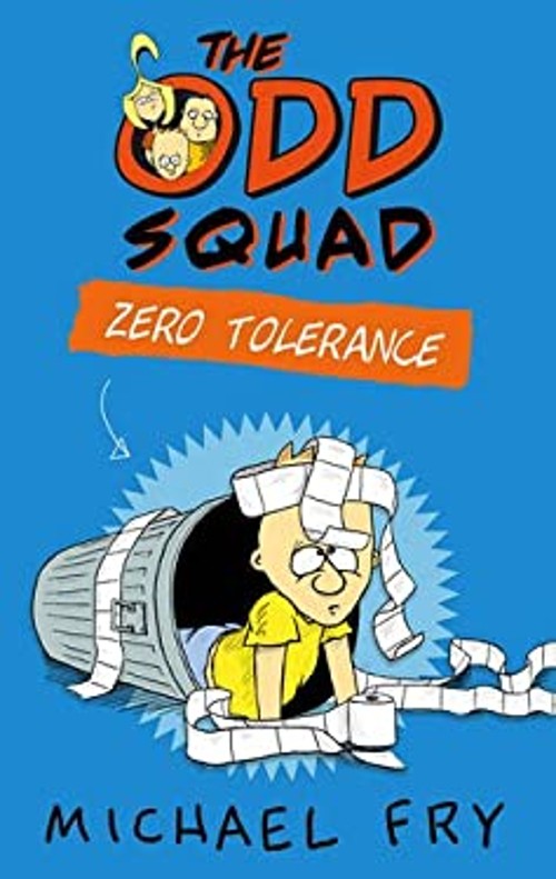The Odd Squad: Zero Tolerance Paperback Michael Fry