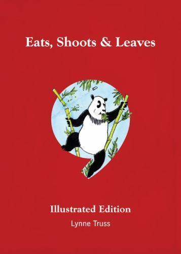 Eats, Shoots & Leaves: The Zero Tolerance Approach to Punctuation:…