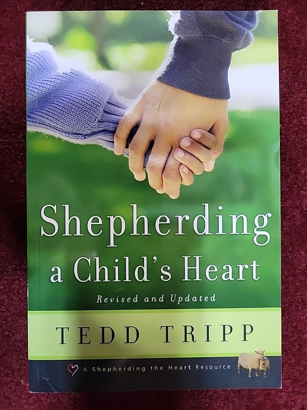 Shepherding a Child’s Heart by Theodore A. Tripp (1998, Trade Paperback)