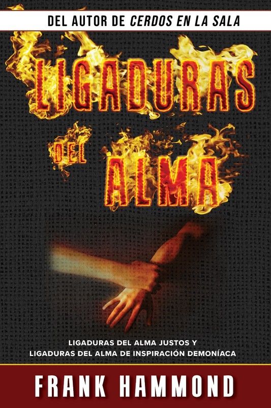 Ligaduras Del Alma – by Frank Hammond