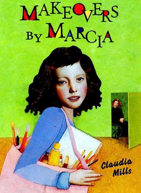 Makeovers by Marcia (West Creek Middle School Series) by Mills