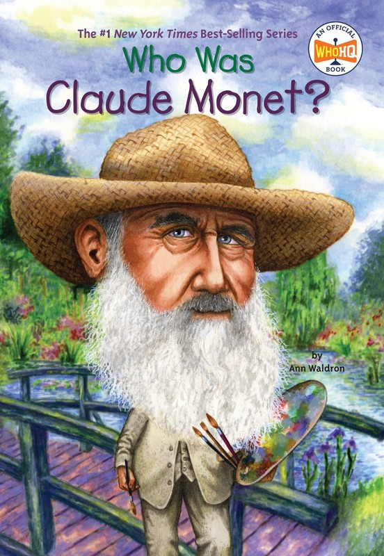 Who Was Claude Monet? – paperback Waldron, Ann|Who HQ|Marchesi, Stephen