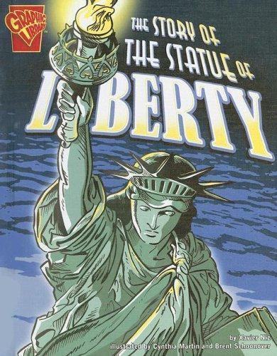 The Story of the Statue of Liberty (Graphic History) by Niz; Xavier W.