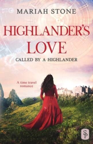 Highlander’s Love: A Scottish Historical Time Travel Romance – VERY GOOD