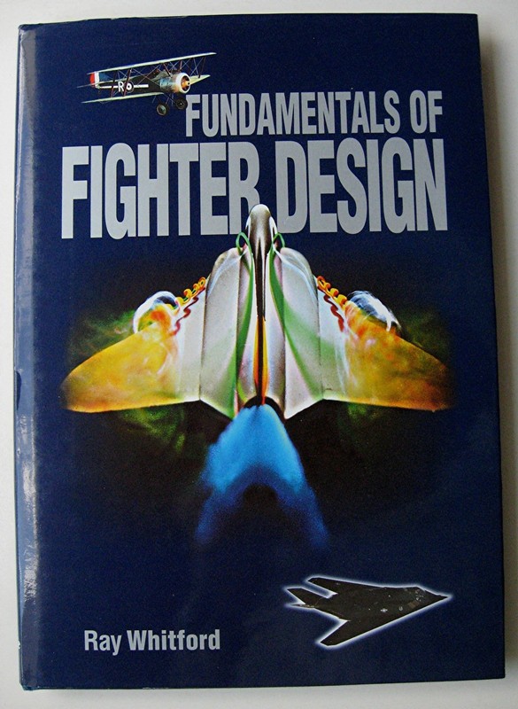 FUNDAMENTALS OF FIGHTER DESIGN Ray Whitford HC DJ ILLUS 2000 – 6A