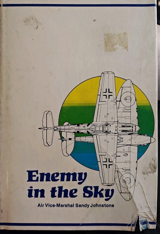 Sandy Johnstone – ENEMY IN THE SKY – BCE WW2 Air War Europe Battle Of Britain