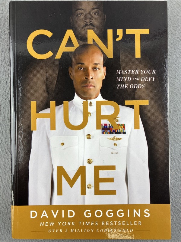Can’t Hurt Me: Master Your Mind and Defy the Odds by David Goggins Paperback