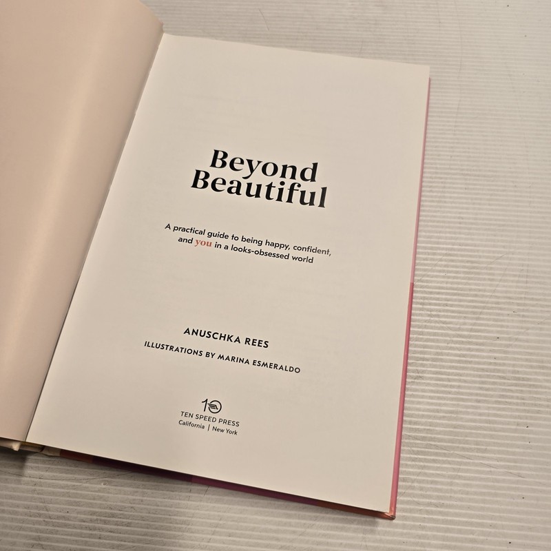 Beyond Beautiful by Anuschka Rees Hardcover Self-Help Body Image Guide gallery