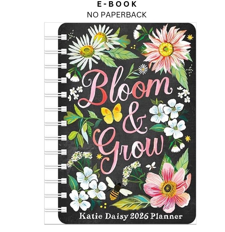 Katie Daisy 2026 Weekly Planner Calendar: Bloom & Grow, Katie Daisy 2025