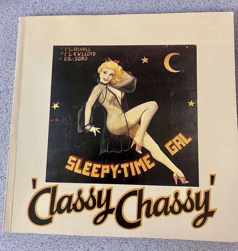 Classy Chassy WWII American Aircraft ‘Nose Art’ 1942-1953