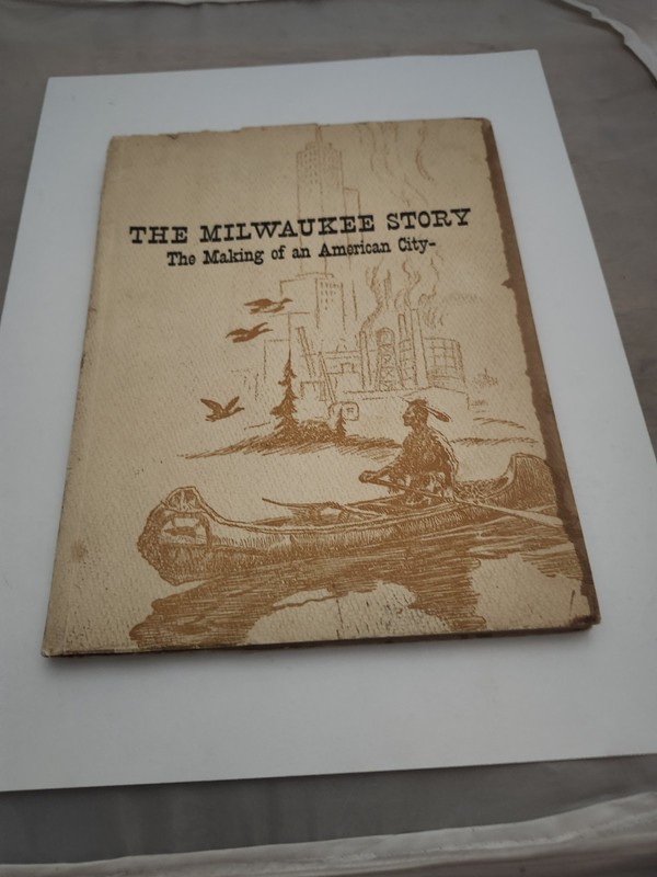 1946 THE MILWAUKEE STORY Making of an American City, H Russell Austin, 1946, x