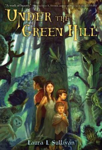 Under the Green Hill – Paperback By Sullivan, Laura L – GOOD