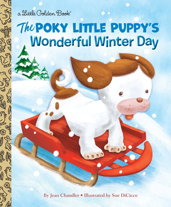 The Poky Little Puppy’s Wonderful Winter Day (Little Golden Book)