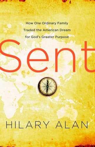 Sent: How One Ordinary Family Traded – Paperback, by Alan Hilary – Very Good c