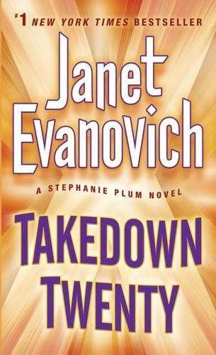 Takedown Twenty (Stephanie Plum) by Evanovich, Janet [Mass Market Paperback]