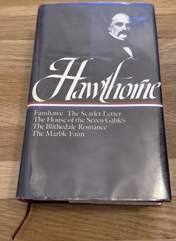 Nathaniel Hawthorne : Collected Novels: Fanshawe, The Scarlet Letter, 1st Ex-lib