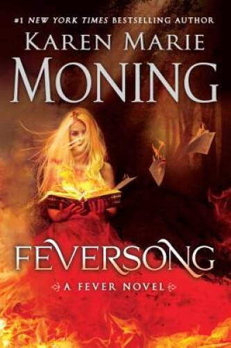 Feversong: A Fever Novel – Hardcover By Moning, Karen Marie – GOOD