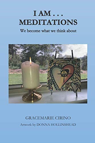 I AM . . . Meditations: We become w…, Cirino, Gracema