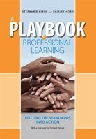 A Playbook for Professional Learning: Putting the Standards Into Action