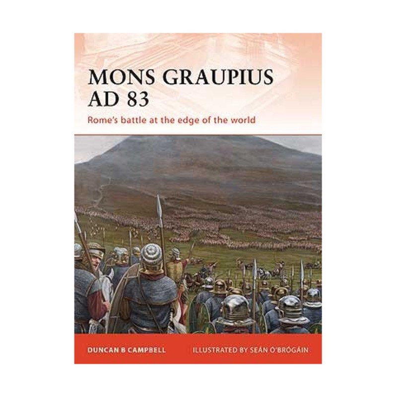 Osprey Campaign Ser Mons Graupius AD 83 – Rome’s Battle at the Edge of th VG+
