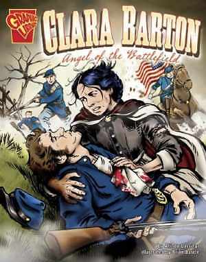 Clara Barton: Angel of the – Library Binding, by Lassieur; Allison – Good