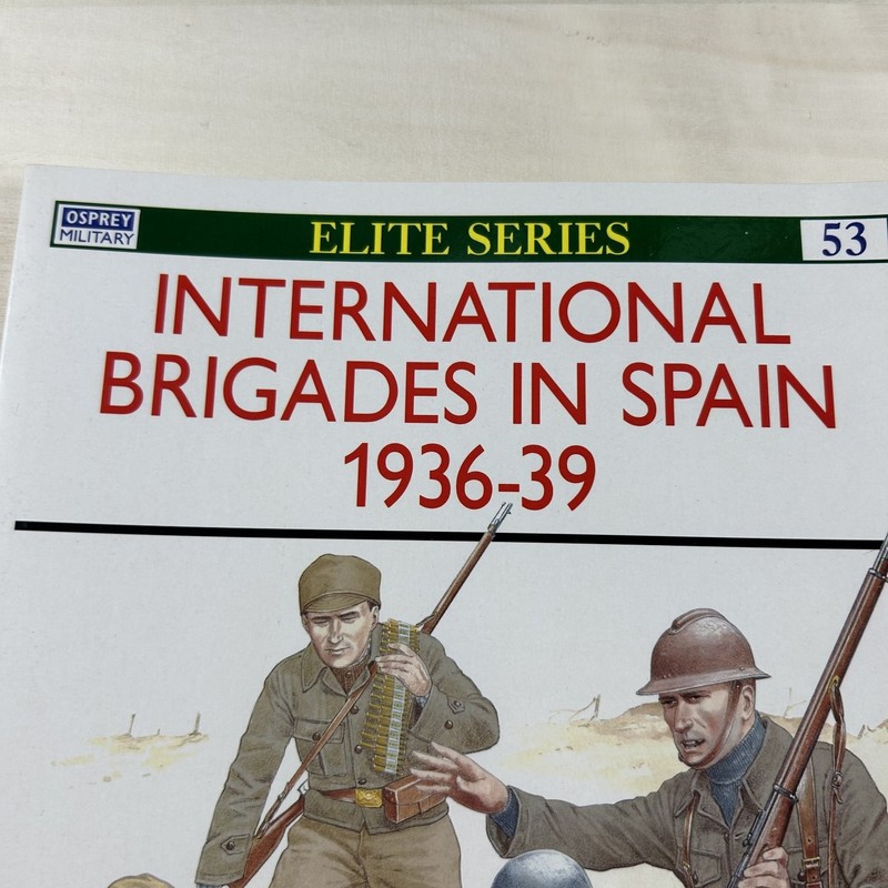 International Brigades in Spain 1936-39 Ken Bradley 1994 Elite 53 Military gallery