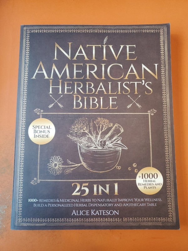 Native American Herbalist’s Bible 25 in 1 – Paperback – Alice Kateson