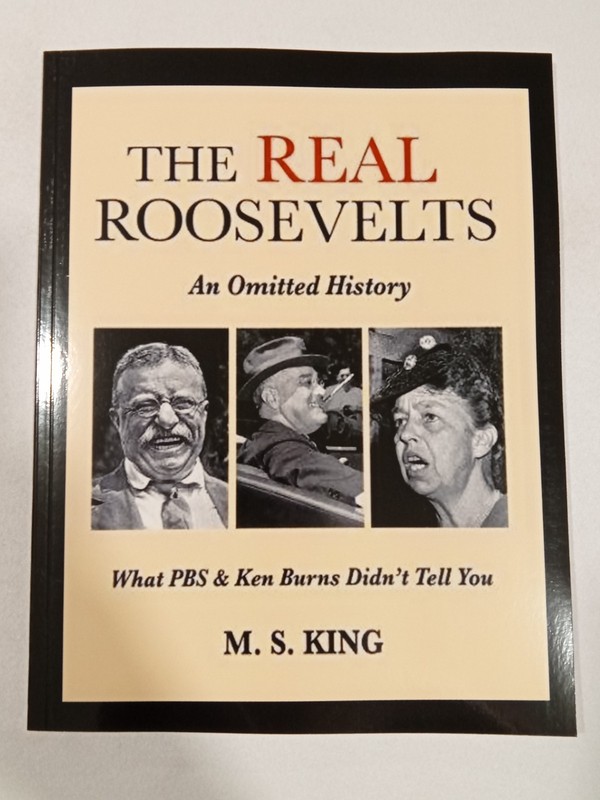 Real Roosevelts: An Omitted History by Michael King