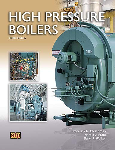 High Pressure Boilers - by Frederick Steingress