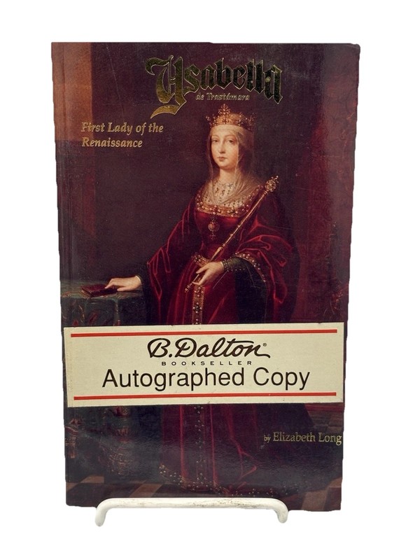 SIGNED COPY Ysabella de Trastamara – First Lady of the Renaissance By Long(1992)