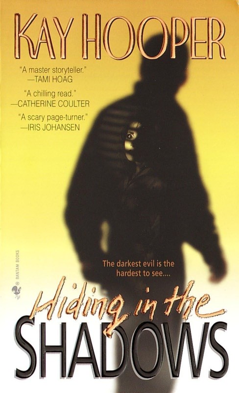 Hiding in the Shadows: A Bishop/Special Crimes Unit Novel – Hooper, Kay – Ve…