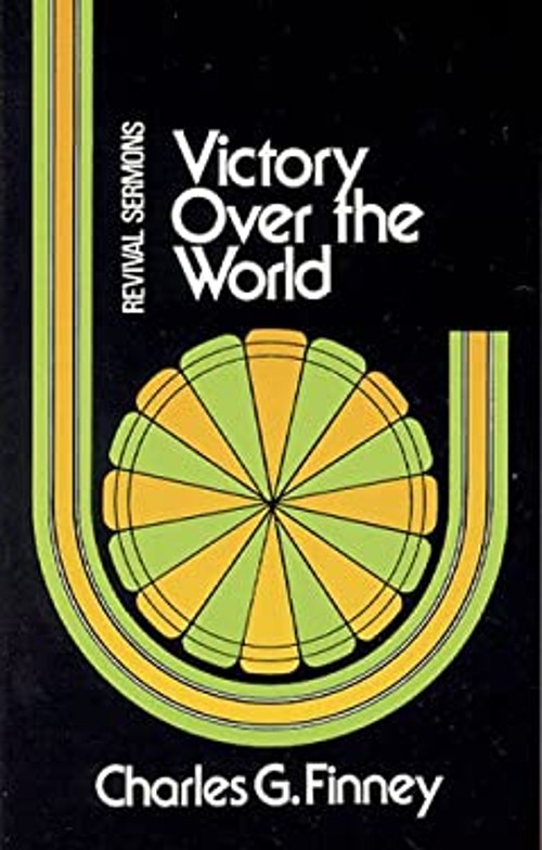 Victory over the World Paperback Charles G. Finney