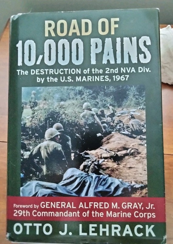 Road of 10,000 Pains: The Destruction of 2nd NVA Division by U.S. Marines 196