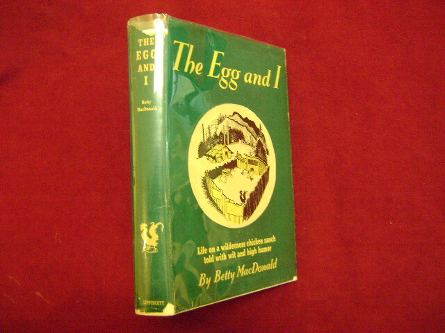 MacDonald, Betty. The Egg and I. Life on a Wilderness Chicken Ranch… 1945. Ver