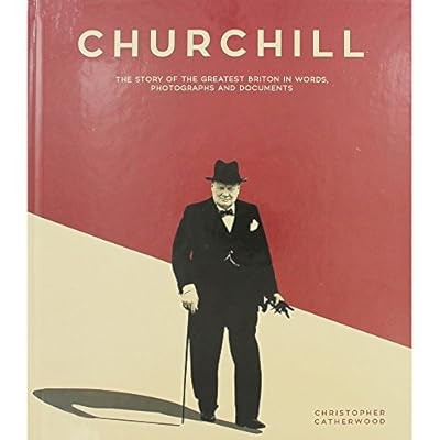 Christopher Catherwood Churchill – The Story of the Greatest Briton, , Used; Ver