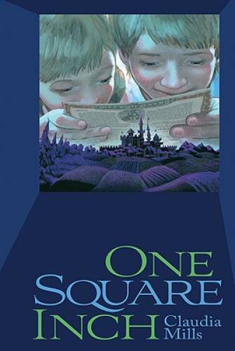 One Square Inch - Hardcover By Mills, Claudia - GOOD