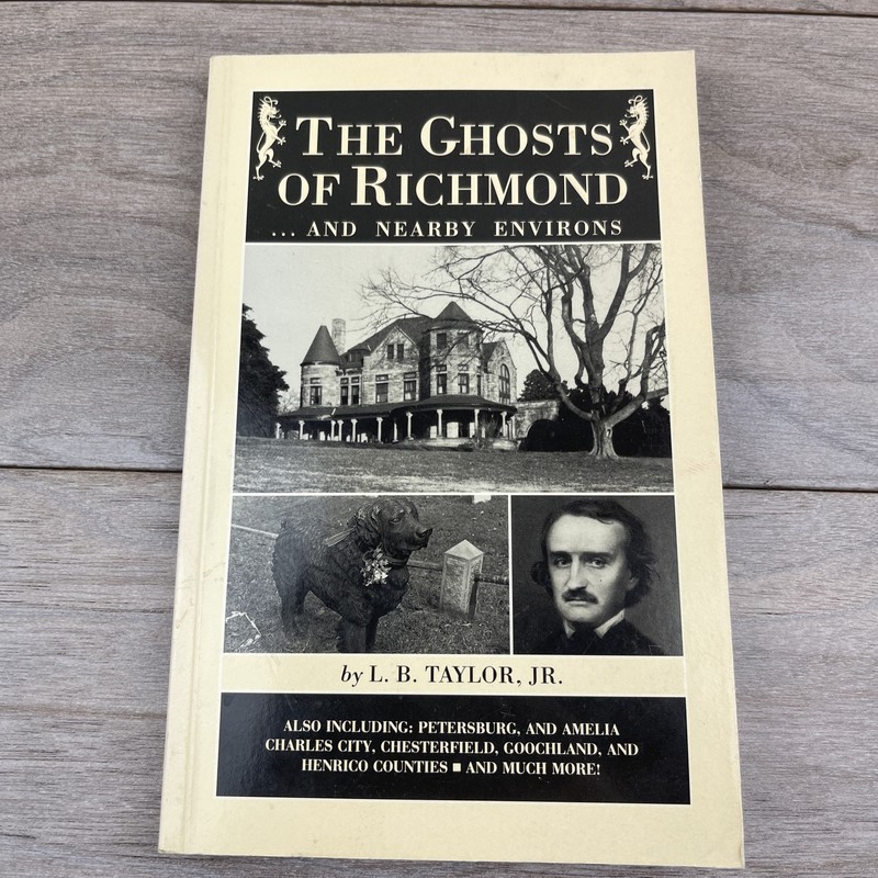 The Ghosts of Richmond and Nearby Environs by L.B. Taylor, JR. PB 4th Ed 1995