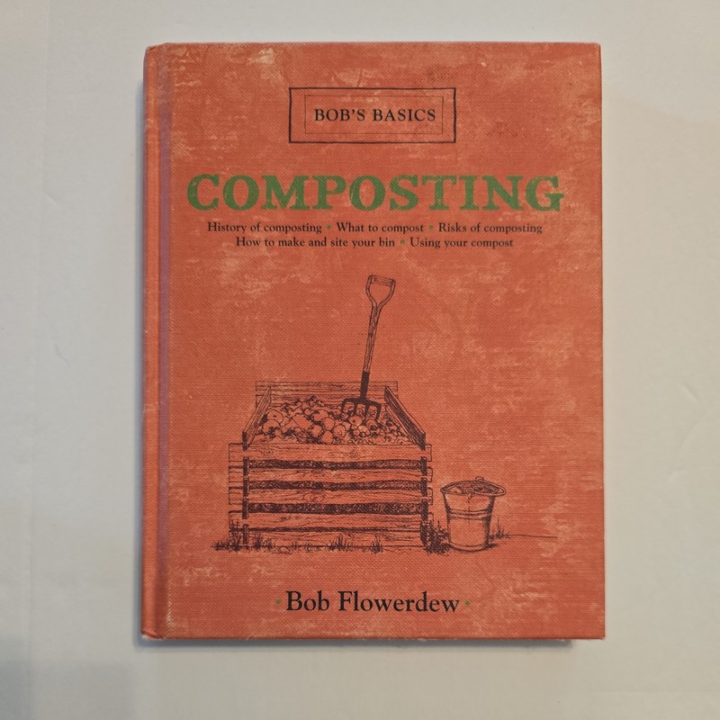 Composting (Bob’s Basics) by Bob Flowerdew Hardback Book