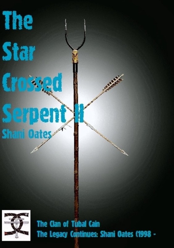 The Star Cross Serpent II: The Legend of Tubal Cain by Shani Shani Oates (Englis