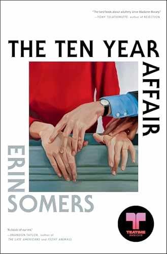 The Ten Year Affair: A Novel – Hardcover, by Somers Erin – Very Good u
