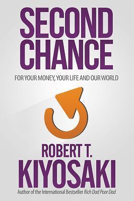 Second Chance, Kiyosaki, Robert T., New Book