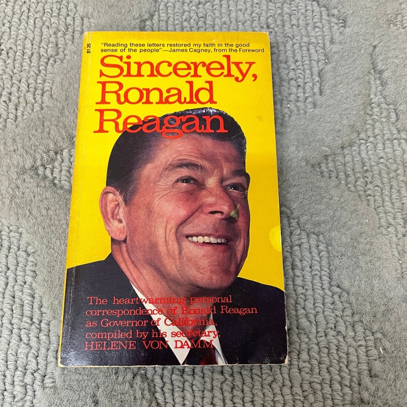 Sincerely Ronald Reagan Paperback Book by Helene Von Damm from Green Hill 1976