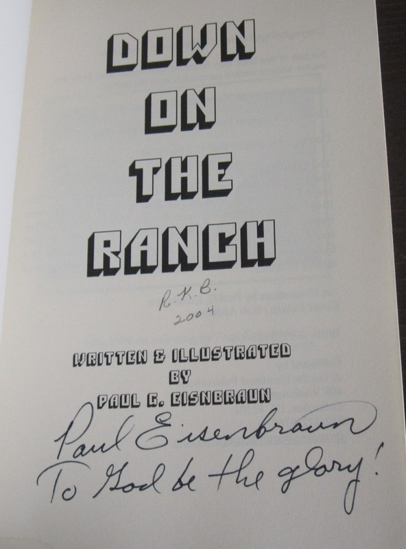 Down On the Ranch by Paul G Eisenbraun 1st ed SIGNED 2003 Creighton South Dakota gallery