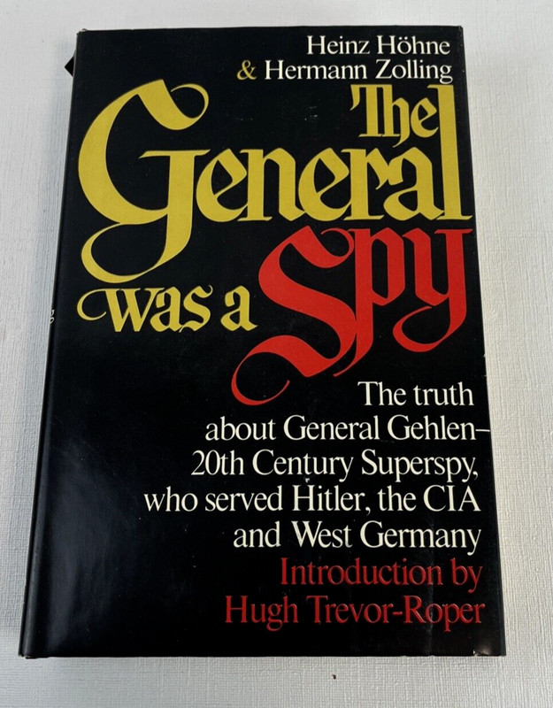 The General Was a Spy by Heinz Hohne, Hermann Zolling 1972 1st US Edition